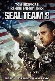 دانلود فیلم Seal Team Eight: Behind Enemy Lines 201454706-173538673
