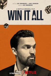 دانلود فیلم Win It All 201754980-13881666