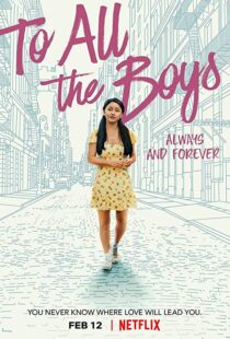 دانلود فیلم To All the Boys: Always and Forever 202155907-56883049