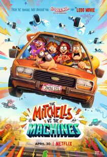 دانلود انیمیشن The Mitchells vs the Machines 202157024-1668624550