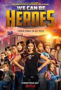 دانلود فیلم We Can Be Heroes 202057802-495774249