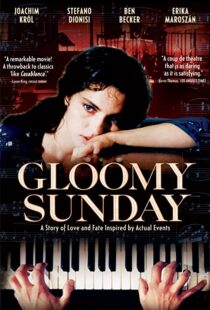 دانلود فیلم Gloomy Sunday 199958835-1894947362