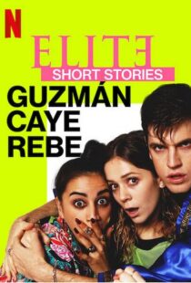 دانلود سریال Elite Short Stories: Guzmán Caye Rebe59045-1844349513