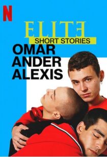 دانلود سریال Elite Short Stories: Omar Ander Alexis59044-1046634138