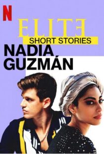 دانلود سریال Elite Short Stories: Nadia Guzmán59046-1099988799