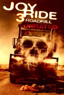 دانلود فیلم Joy Ride 3: Road Kill 201478647-1104446346