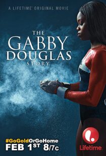 دانلود فیلم The Gabby Douglas Story 201483817-744462019