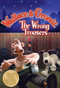 دانلود انیمیشن The Wrong Trousers 199385440-545065547