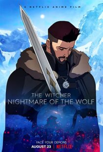 دانلود انیمیشن The Witcher: Nightmare of the Wolf 202183388-101597879