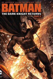 دانلود انیمیشن Batman: The Dark Knight Returns, Part 2 201388624-871513985