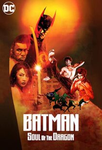 دانلود انیمیشن Batman: Soul of the Dragon 202189356-1515929341