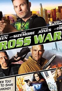 دانلود فیلم Cross Wars 201790871-2088102396