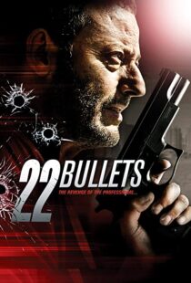 دانلود فیلم 22 Bullets 201087254-90623593