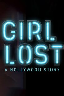 دانلود فیلم Girl Lost: A Hollywood Story 2020100285-1142482768