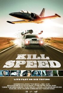 دانلود فیلم Kill Speed 201094782-490908076