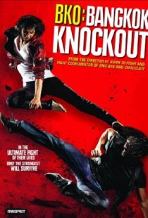 دانلود فیلم BKO: Bangkok Knockout 201097453-851825435