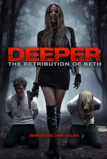 دانلود فیلم Deeper: The Retribution of Beth 201497888-2071896622