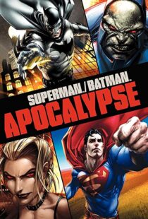 دانلود انیمیشن Superman/Batman: Apocalypse 201092976-448325817