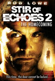 دانلود فیلم Stir of Echoes: The Homecoming 200796926-960942345