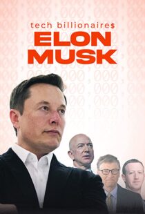 دانلود مستند Tech Billionaires: Elon Musk 202198823-414106244