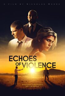 دانلود فیلم Echoes of Violence 202194277-221753892