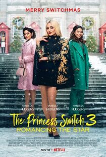 دانلود فیلم The Princess Switch 3 202198839-1634131363