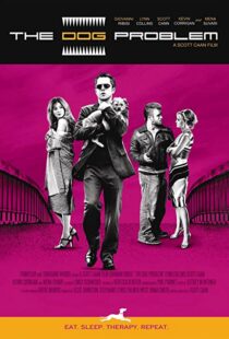 دانلود فیلم The Dog Problem 200697574-1070118994
