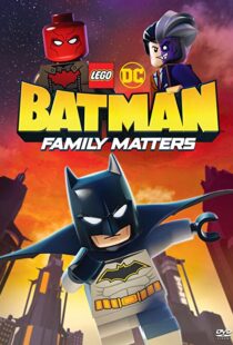 دانلود انیمیشن LEGO DC Batman: Family Matters 201992102-1495203313