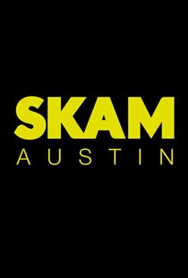 دانلود سریال SKAM Austin93900-204127744