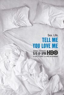 دانلود سریال Tell Me You Love Me92487-251047405