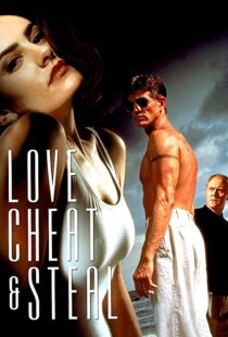 دانلود فیلم Love, Cheat & Steal 199397191-97403549
