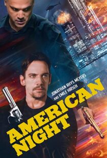 دانلود فیلم American Night 202197944-349906220