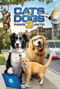 دانلود فیلم Cats & Dogs 3: Paws Unite 202099396-1627121188
