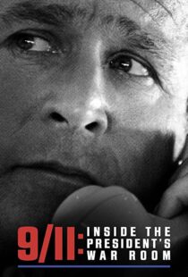 دانلود مستند 9/11: Inside the President’s War Room 202199111-758651594