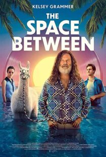 دانلود فیلم The Space Between 202194916-1948235681