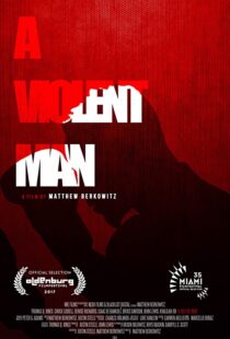 دانلود فیلم A Violent Man 201792287-705234355
