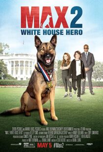 دانلود فیلم Max 2: White House Hero 201794438-1362257579