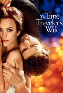 دانلود فیلم The Time Traveler’s Wife 200996208-198183937
