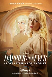 دانلود فیلم Happier Than Ever: A Love Letter to Los Angeles 202198913-823734862