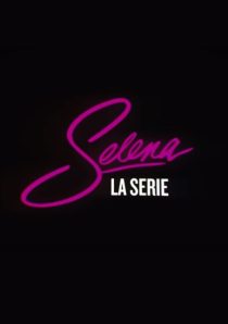 دانلود سریال Selena: The Series99009-1827297343