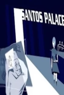 دانلود فیلم Santos Palace 2006104539-1319592434