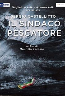 دانلود فیلم Il sindaco pescatore 2016104166-809734402