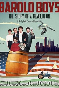 دانلود مستند Barolo Boys. The Story of a Revolution 2014104887-1780230804