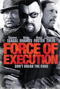 دانلود فیلم Force of Execution 2013110012-882198225