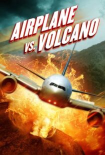 دانلود فیلم Airplane vs. Volcano 2014108035-1689479916