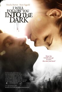 دانلود فیلم I Will Follow You Into the Dark 2012107199-1107118421