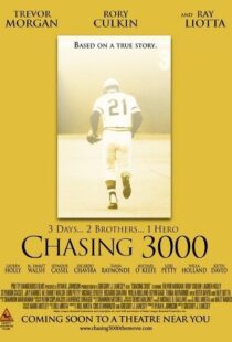 دانلود فیلم Chasing 3000 2010102982-1533108225