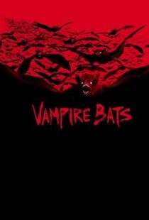 دانلود فیلم Vampire Bats 2005104062-1776335252