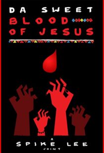 دانلود فیلم Da Sweet Blood of Jesus 2014107913-540728472