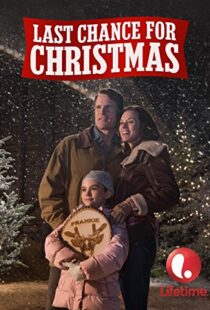 دانلود فیلم Last Chance for Christmas 2015104707-2040314428